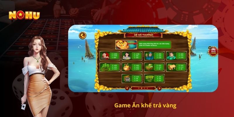 Game Ăn khế trả vàng