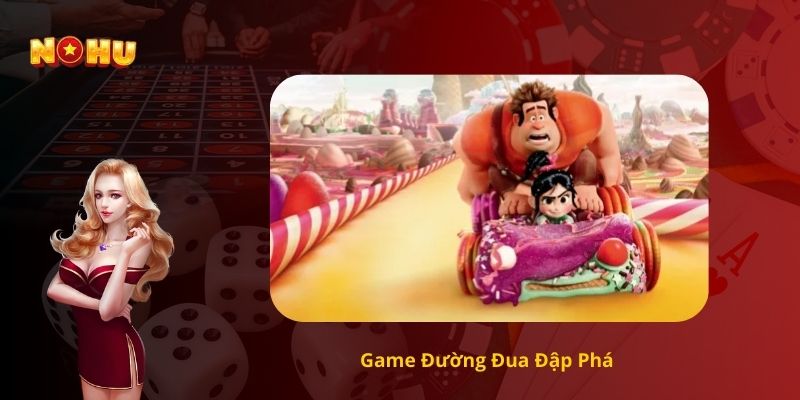 Game Đường Đua Đập Phá