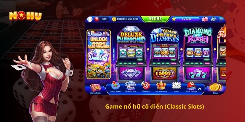 Game nổ hũ cổ điển (Classic Slots)