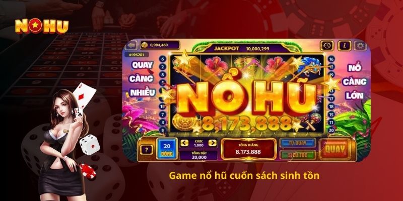 Game nổ hũ cuốn sách sinh tồn
