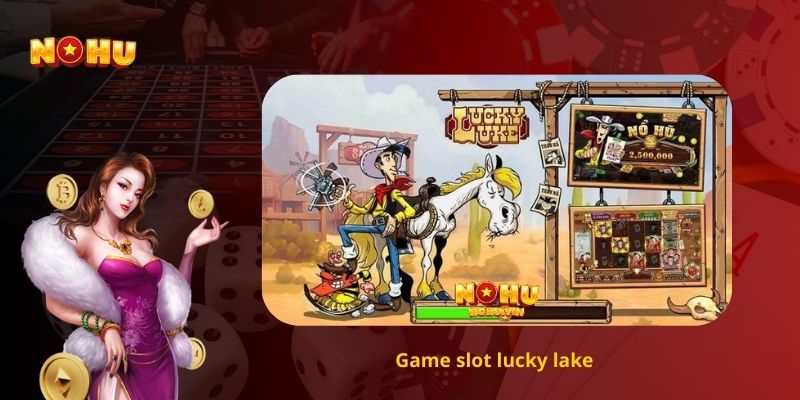 Game slot lucky lake